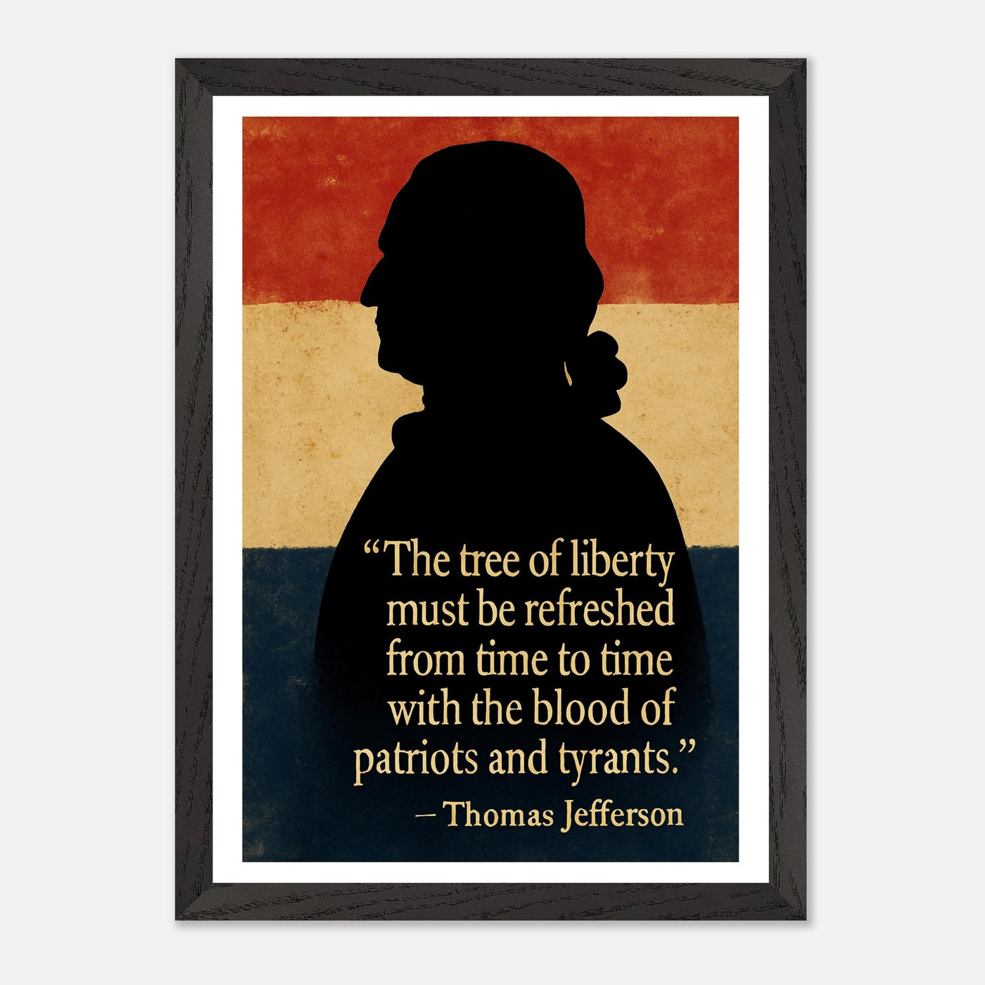 Framed Thomas Jefferson 'blood of patriots' quote print, ready to hang.