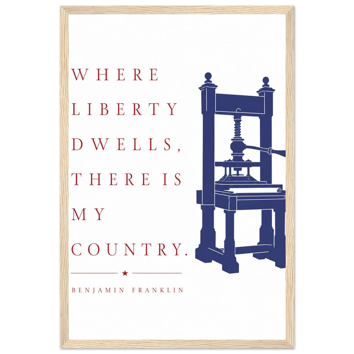Wooden framed print of Franklin's 'Where liberty dwells' quote — room view, ready to hang.
