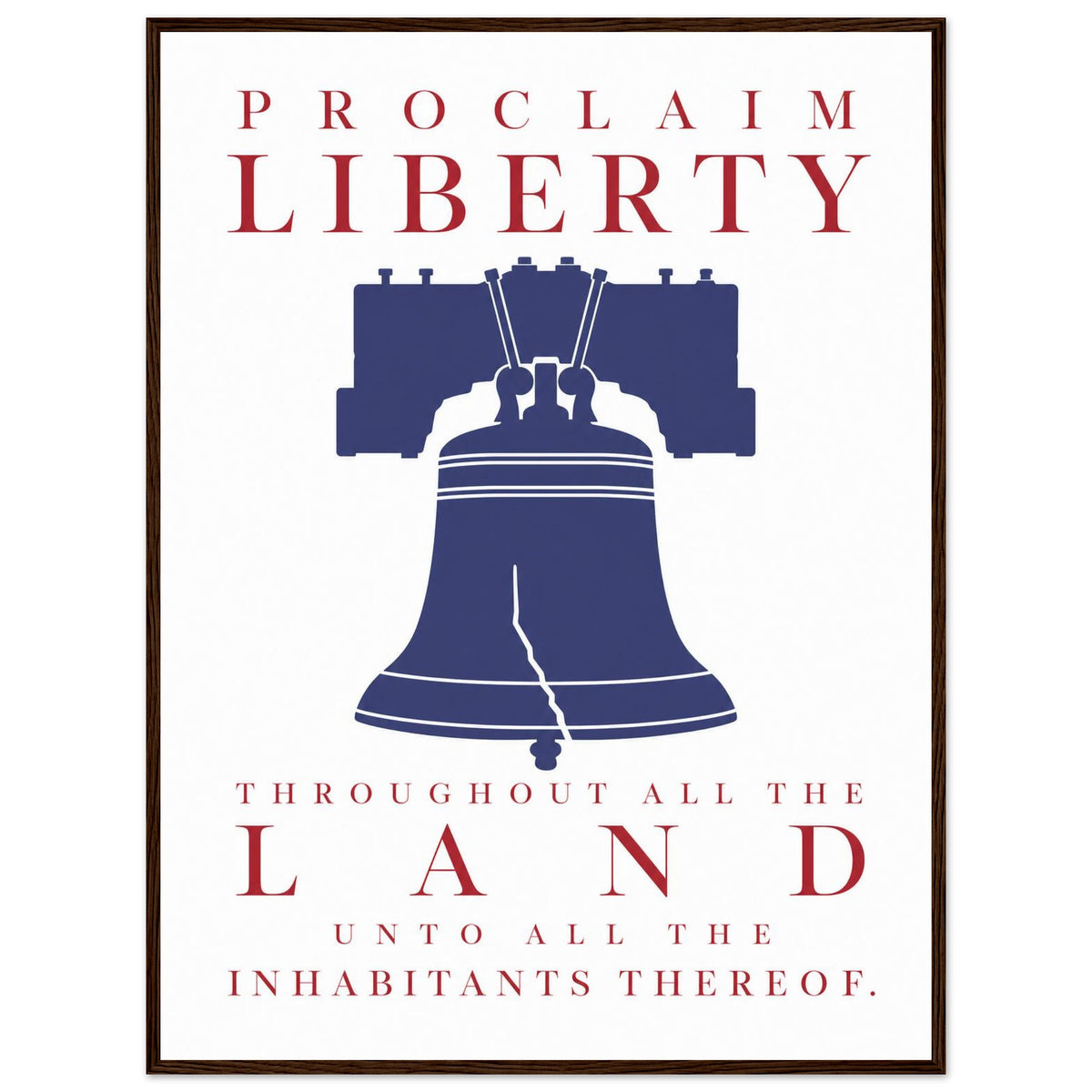 Proclaim Liberty — framed fine art print of the Liberty Bell in navy with red inscription, 12x16″ in a dark wood frame