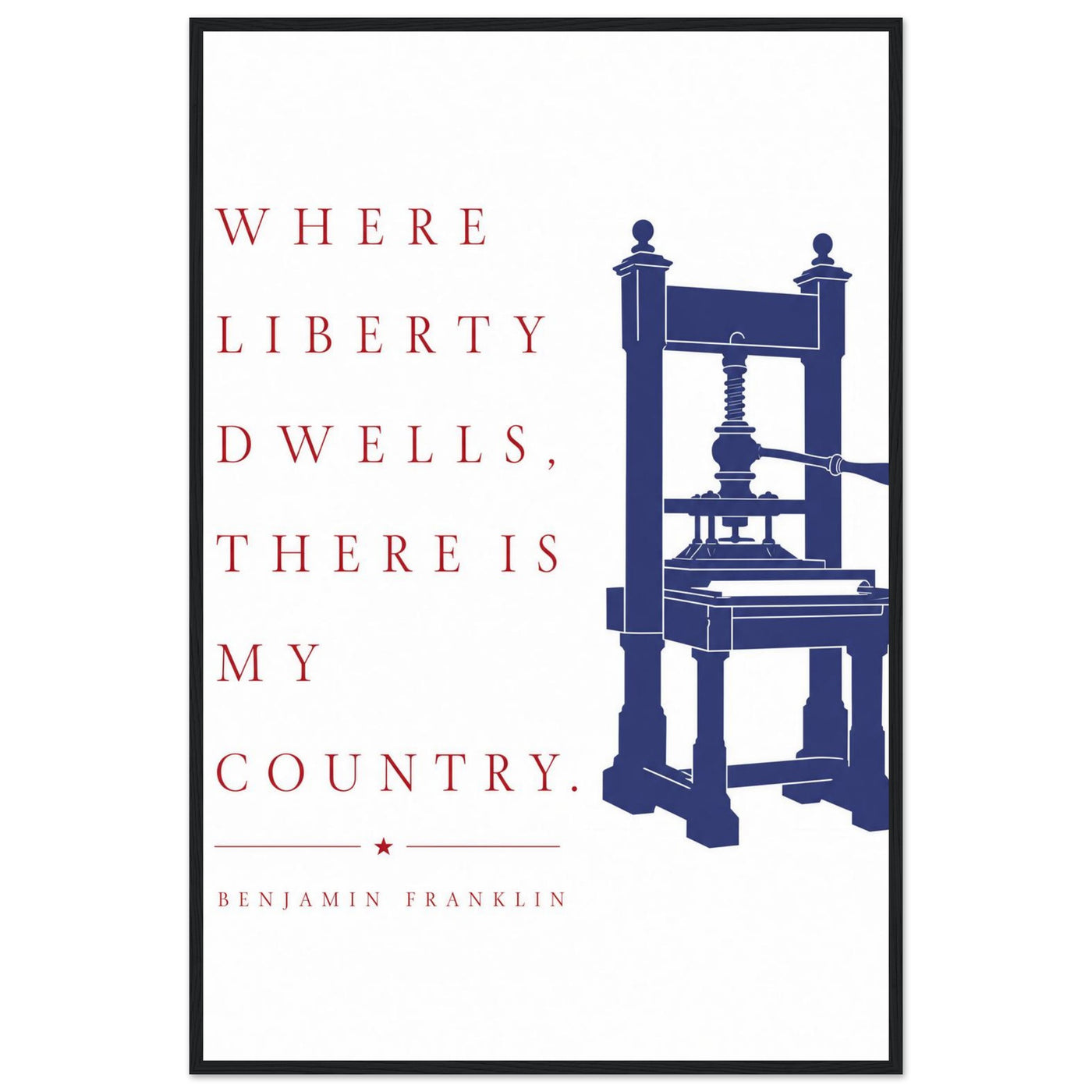 Wooden framed print of Franklin's 'Where liberty dwells' quote — room view, ready to hang.