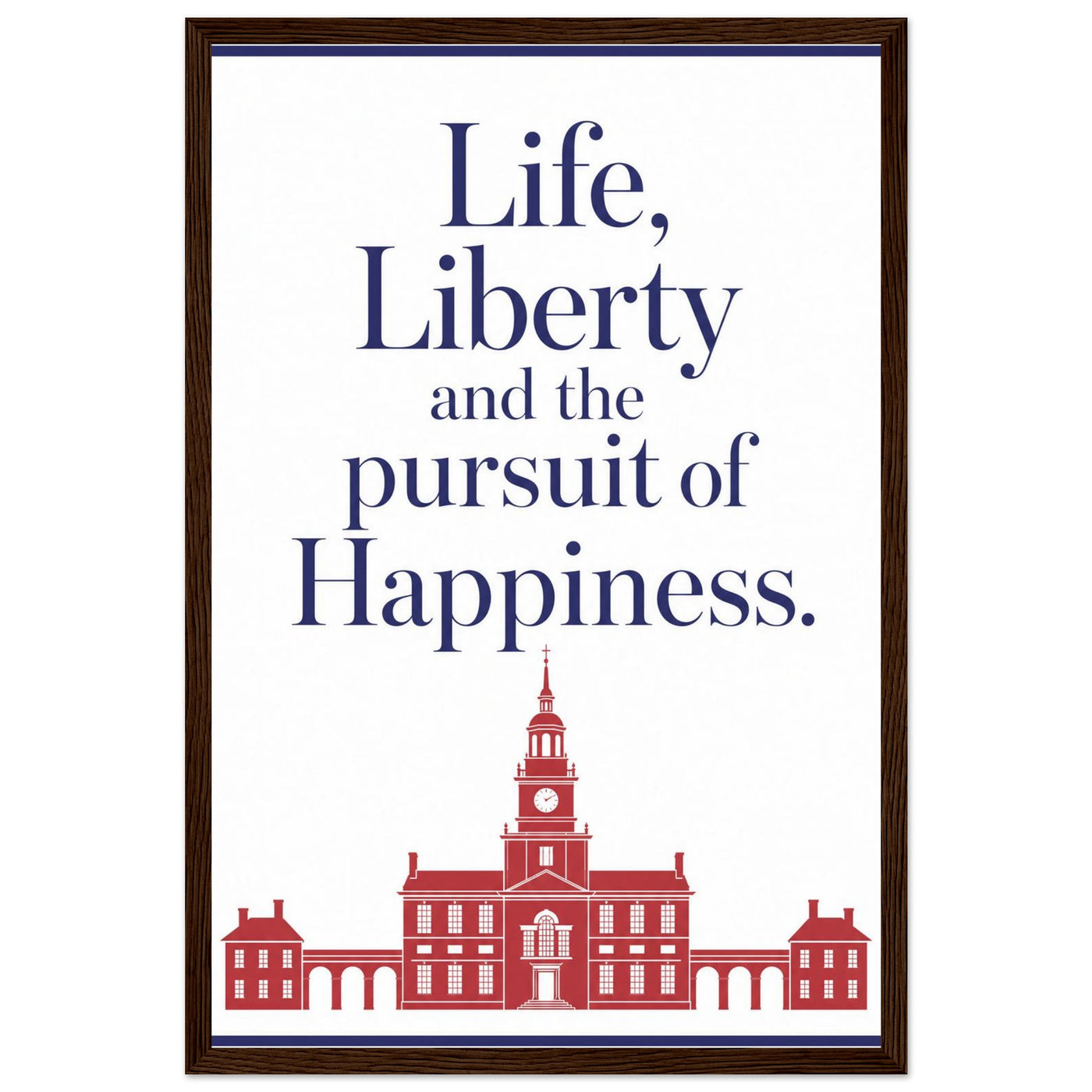 Wooden framed print of Life, Liberty and the Pursuit of Happiness — room view, ready to hang.