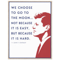 John F. Kennedy — We Choose to Go to the Moon — framed print of red profile, navy quote, 12x16″ in a natural wood frame