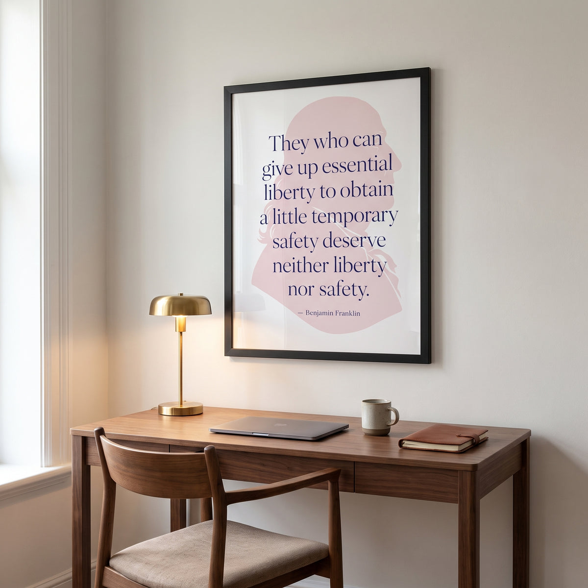 Benjamin Franklin — Neither Liberty nor Safety framed print hanging in a home interior