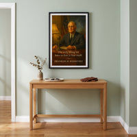 Franklin D. Roosevelt - Only Thing we Have to Fear framed print hanging in a home interior