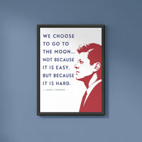 John F. Kennedy — We Choose to Go to the Moon framed print on a plain wall
