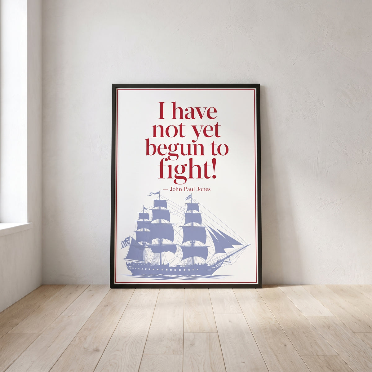 John Paul Jones — Not Yet Begun to Fight framed print leaning against a wall