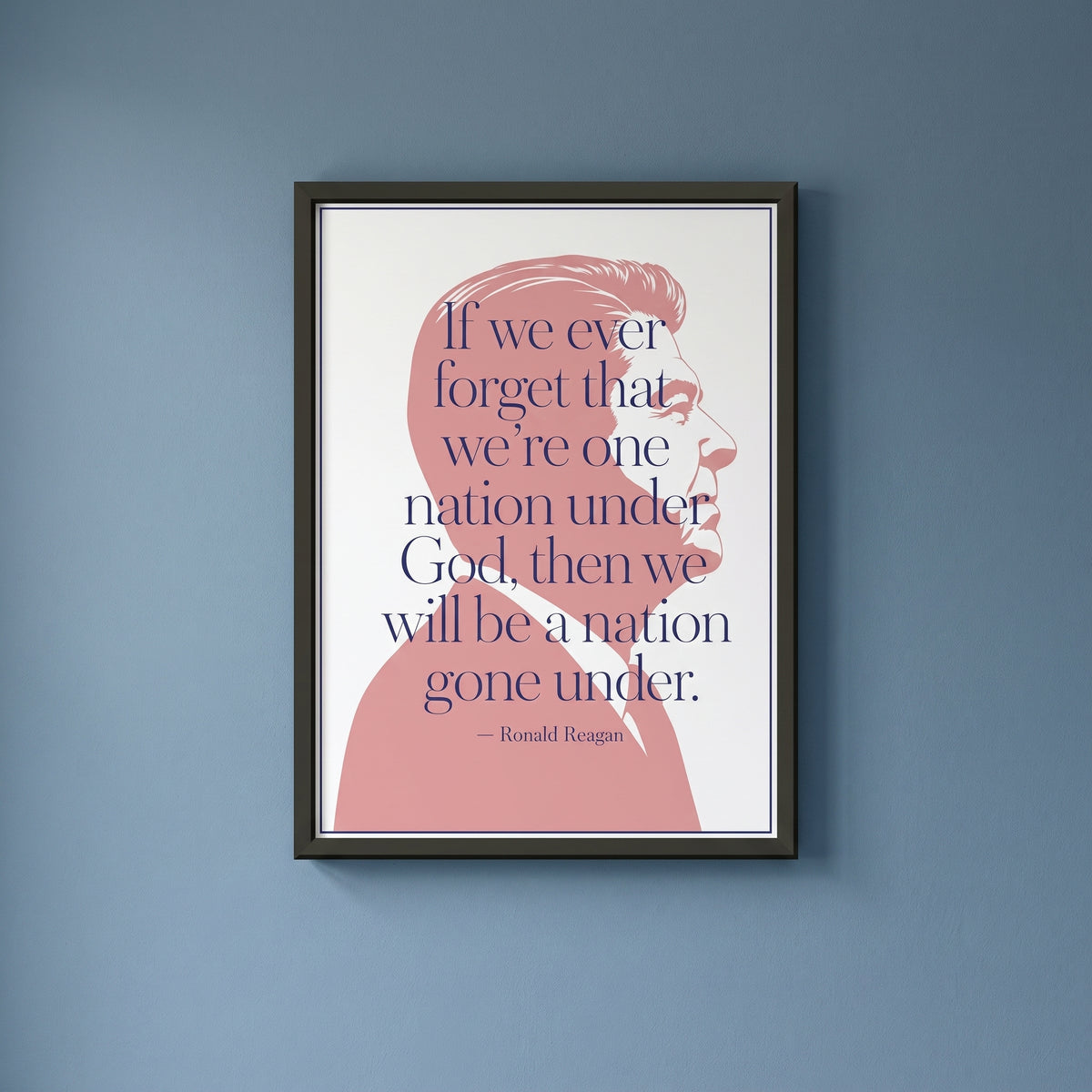 Ronald Reagan — One Nation Under God framed print on a plain wall