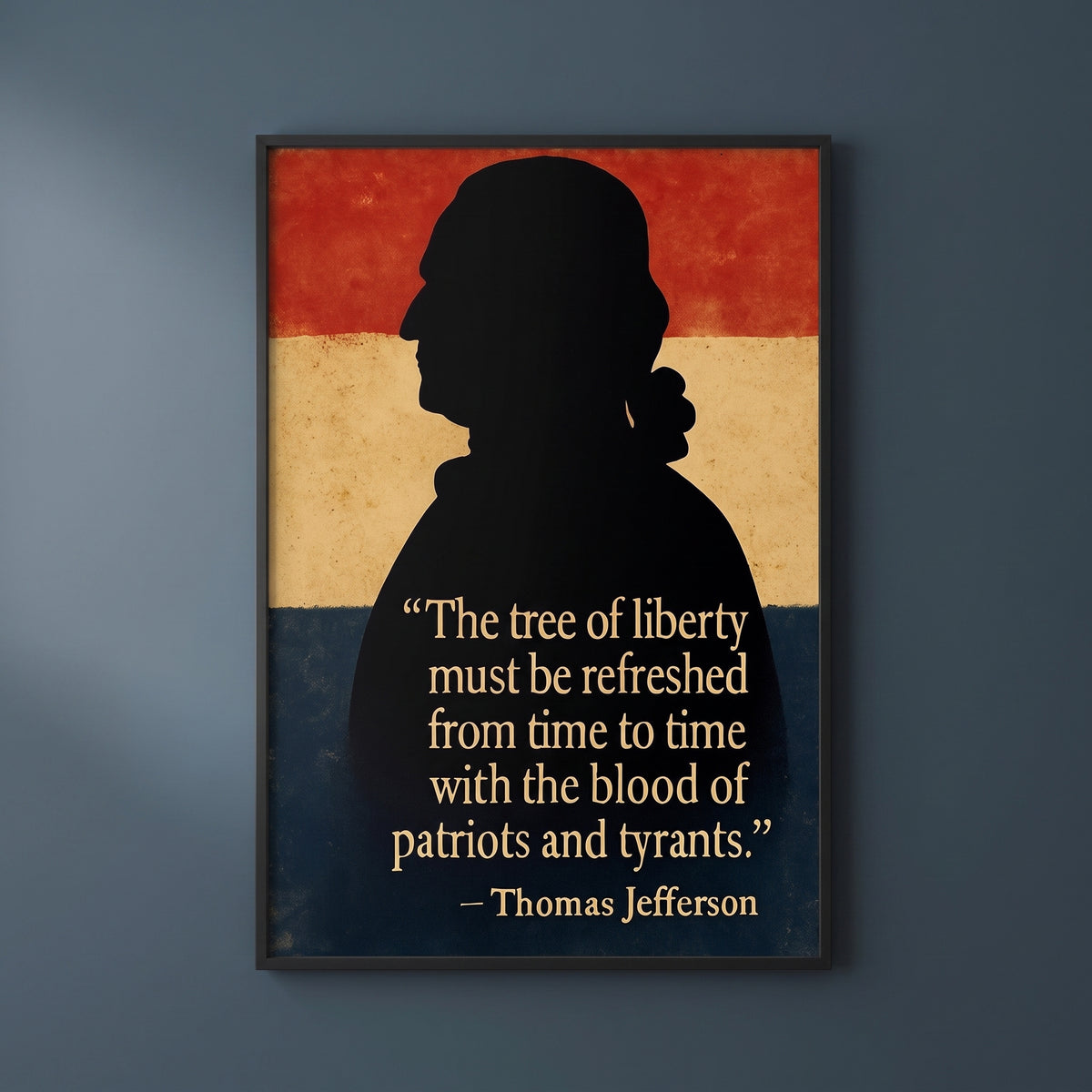 Thomas Jefferson - Blood of Patriots framed print on a plain wall