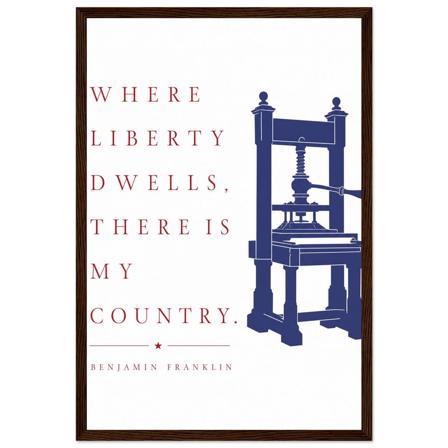 Wooden framed print of Franklin's 'Where liberty dwells' quote — room view, ready to hang.