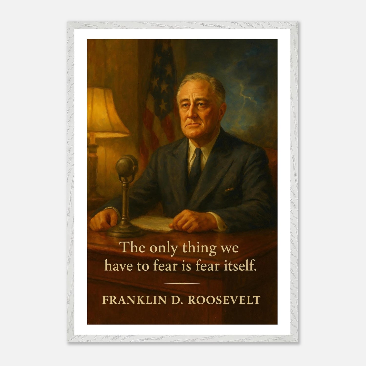 Franklin D. Roosevelt - Only Thing we Have to Fear – Canvas Art Print | Canvas of America