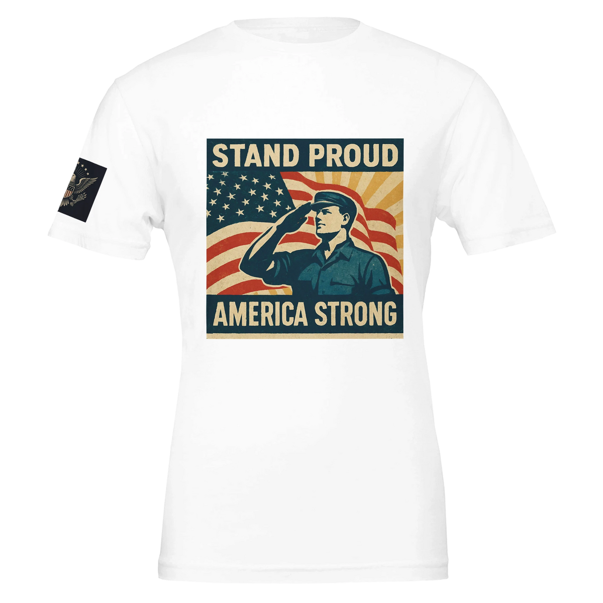 Patriots T-Shirt - Stand Proud — T-shirt of a white t-shirt with a saluting soldier and flag graphic reading Stand Proud America Strong