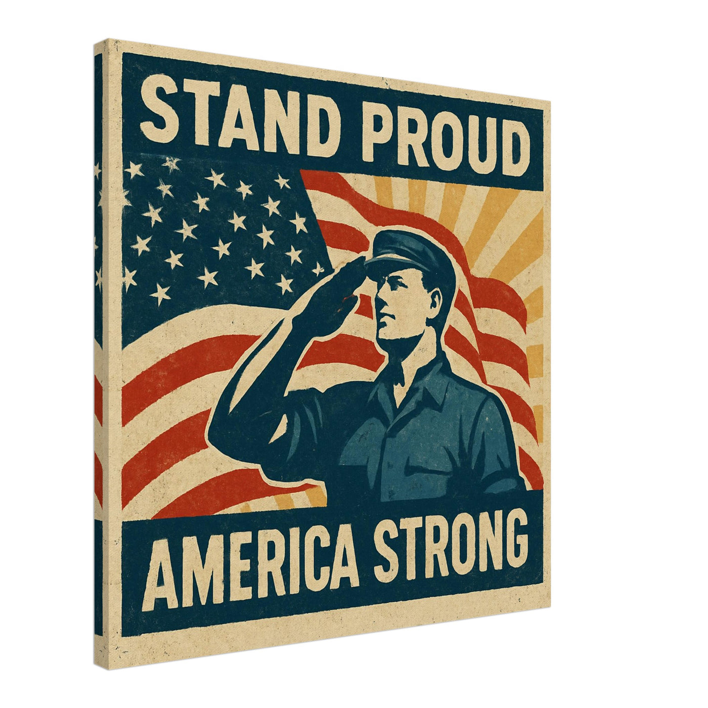 Stand Proud - America Strong – Canvas Art Print | Canvas of America