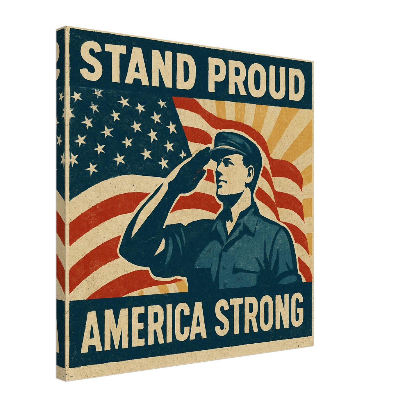 Stand Proud - America Strong – Canvas Art Print | Canvas of America