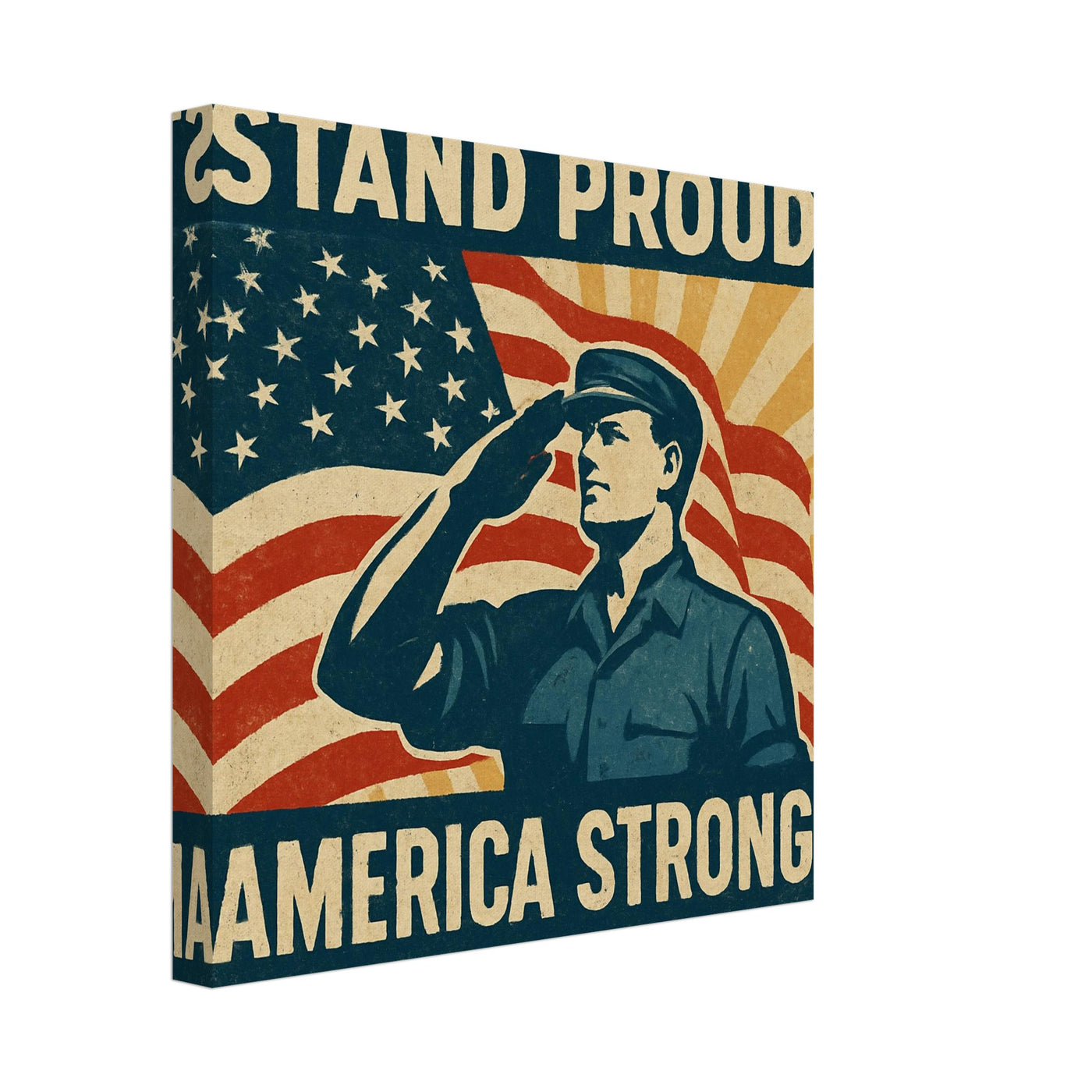 Stand Proud - America Strong – Canvas Art Print | Canvas of America