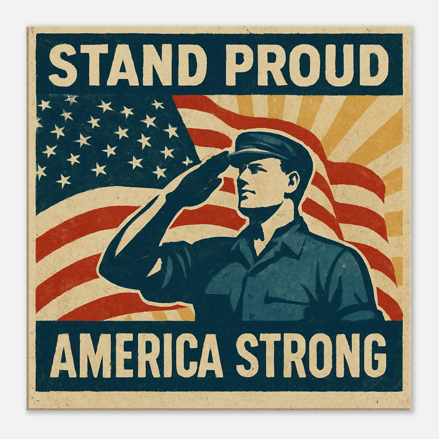Stand Proud - America Strong – Canvas Art Print | Canvas of America